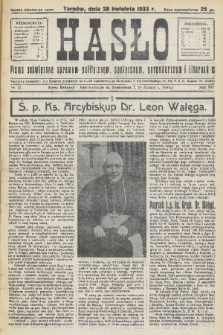Hasło : pismo poświęcone sprawom politycznym, społecznym, gospodarczym i literackim. R.8, 1933, nr 17