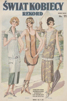 Rekord Świat Kobiecy : czasopismo poświęcone modzie i sprawom kobiecym. R.5, 1925, nr 11 + wkładka