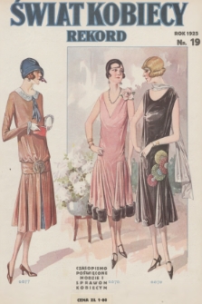 Rekord Świat Kobiecy : czasopismo poświęcone modzie i sprawom kobiecym. R.5, 1925, nr 19 + wkładka