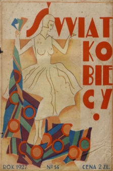 Świat Kobiecy. R.7, 1927, nr 14