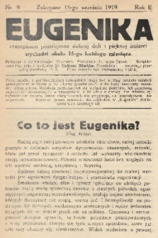 Eugenika : czasopismo poświęcone dobrej doli i pięknej śmierci. R.2, 1919, nr 9