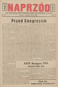 Naprzód : organ Wojewódzkiego Komitetu Robotniczego Polskiej Partii Socjalistycznej w Krakowie. 1945, nr 19