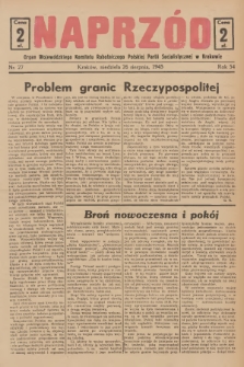 Naprzód : organ Wojewódzkiego Komitetu Robotniczego Polskiej Partii Socjalistycznej w Krakowie. 1945, nr 27