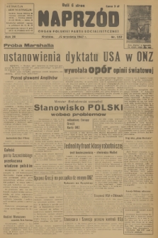 Naprzód : organ Polskiej Partii Socjalistycznej. 1947, nr 257