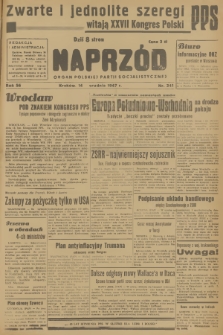 Naprzód : organ Polskiej Partii Socjalistycznej. 1947, nr 341