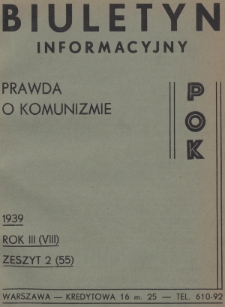 Biuletyn Informacyjny : prawda o komunizmie POK. R.3, 1939, Zeszyt 2