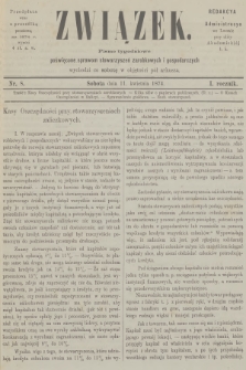 Związek : pismo tygodniowe poświęcone sprawom stowarzyszeń zarobkowych i gospodarczych. R.1, 1874, nr 8