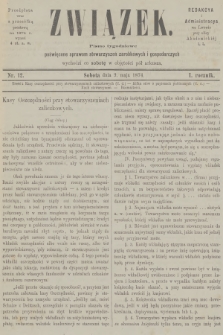 Związek : pismo tygodniowe poświęcone sprawom stowarzyszeń zarobkowych i gospodarczych. R.1, 1874, nr 12