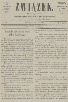 Związek : pismo tygodniowe poświęcone sprawom stowarzyszeń zarobkowych i gospodarczych. R.1, 1874, nr 14