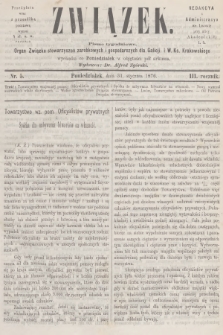 Związek : pismo tygodniowe : organ Związku stowarzyszeń zarobkowych i gospodarczych dla Galicji i W. Ks. Krakowskiego. R.3, 1876, nr 5