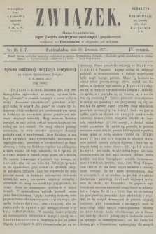 Związek : pismo tygodniowe : organ Związku stowarzyszeń zarobkowych i gospodarczych. R.4, 1877, nr 16-17