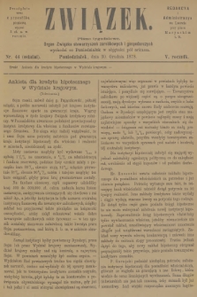 Związek : pismo tygodniowe : organ Związku stowarzyszeń zarobkowych i gospodarczych. R.5, 1878, nr 44