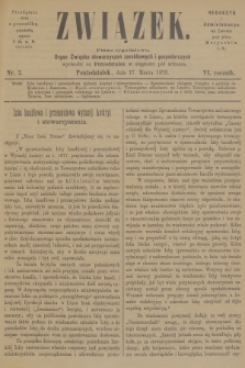 Związek : pismo tygodniowe : organ Związku stowarzyszeń zarobkowych i gospodarczych. R.6, 1879, nr 7