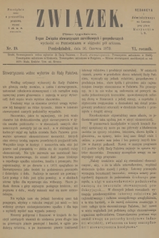 Związek : pismo tygodniowe : organ Związku stowarzyszeń zarobkowych i gospodarczych. R.6, 1879, nr 19