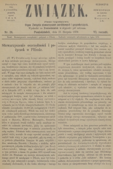 Związek : pismo tygodniowe : organ Związku stowarzyszeń zarobkowych i gospodarczych. R.6, 1879, nr 26