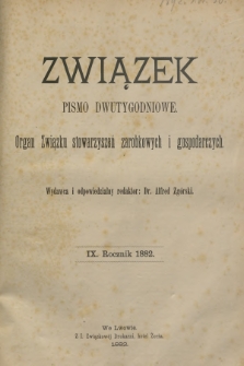 Związek : pismo dwutygodniowe : organ Związku stowarzyszeń zarobkowych i gospodarczych. R.9, 1882, Spis rzeczy