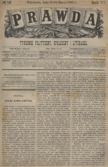 Prawda : tygodnik polityczny, społeczny i literacki. 1886, nr 12