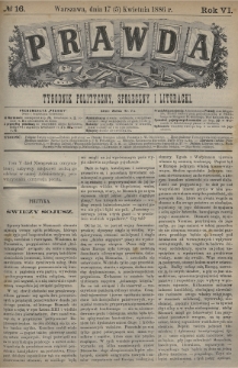 Prawda : tygodnik polityczny, społeczny i literacki. 1886, nr 16