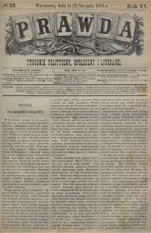 Prawda : tygodnik polityczny, społeczny i literacki. 1886, nr 33