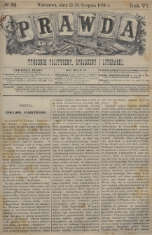 Prawda : tygodnik polityczny, społeczny i literacki. 1886, nr 34