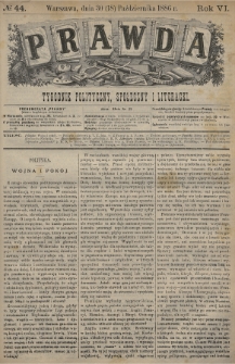 Prawda : tygodnik polityczny, społeczny i literacki. 1886, nr 44