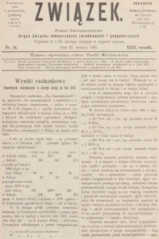 Związek : pismo dwutygodniowe : organ Związku stowarzyszeń zarobkowych i gospodarczych. R.22, 1895, nr 16