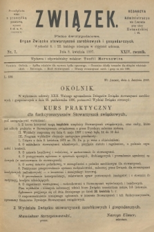 Związek : pismo dwutygodniowe : organ Związku stowarzyszeń zarobkowych i gospodarczych. R.24, 1897, nr 7