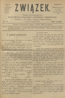 Związek : pismo dwutygodniowe : organ Związku stowarzyszeń zarobkowych i gospodarczych. R.24, 1897, nr 16