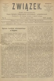 Związek : pismo dwutygodniowe : organ Związku stowarzyszeń zarobkowych i gospodarczych. R.25, 1898, nr 2