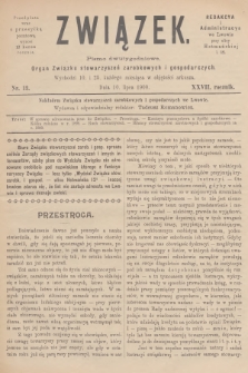 Związek : pismo dwutygodniowe : organ Związku stowarzyszeń zarobkowych i gospodarczych. R.27, 1900, nr 13