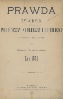 Prawda : tygodnik polityczny, społeczny i literacki. 1881, Spis rzeczy