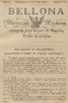 Bellona : miesięcznik wojskowy wydawany przez Oddział VII. - Naukowy Sztabu Generalnego. R.2, 1919, Zeszyt 4