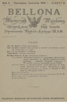 Bellona : miesięcznik wojskowy wydawany przez Sekcję Czwartą Departamentu Naukowo-Szkolnego M. S. W. R.2, 1919, Zeszyt 6