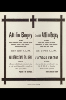 Attilio Begey adwokat [...] zmał w Turynie 25.X.1928 nabożeństwo żałobne odbędzie się [...]