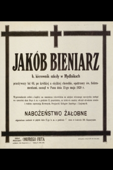 Jakób Bieniarz [...] zasnął w Panu dnia 13-go maja 1929 r. [...]
