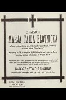 Z Parvich Marja Taida Błotnicka [...] zasnęła w Panu dnia 10 stycznia 1935 r. [...]
