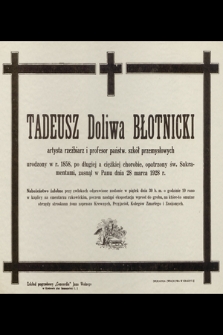 Tadeudz Doliwa Błotnicki artysta rzeźbiarz [...] zasnął w Panu dnia 28 marca 1928 r. [...]