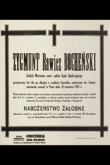 Zygmunt Rawicz Bocheński [...] zasnął w Panu dnia 12 czerwca 1935 r. [...]