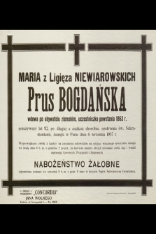 Maria z Ligęza Niewiarowskich Prus Bogdańska [...] zasnęła w Panu dnia 6 września 1937 r. [...]