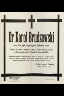 Dr Karol Brudzewski [...] zasnął w Panu dnia 22 października 1935 r. [...]