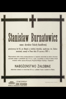 Stanisław Burnatowicz [...] zasnął w Panu dnia 19 czerwca 1937 r. [...]