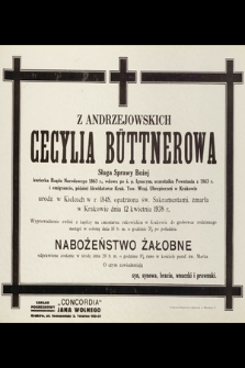 Z Andrzejowskich Cecylia Büttnerowa [...] zmarła w Krakowie dnia 12 kwietnia 1938 r. [...]