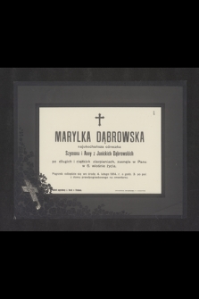 Marylka Dąbrowska [...] zasnęła w Panu w 6. wiośnie życia [...]