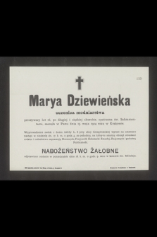 Marya Dziewieńska uczenica modniarstwa [...] zasnęła w Panu dnia 15 maja 1914 roku w Krakowie [...]