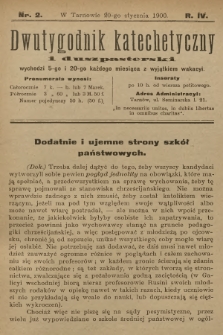 Dwutygodnik Katechetyczny i Duszpasterski. R.4, 1900, nr 2