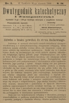 Dwutygodnik Katechetyczny i Duszpasterski. R.4, 1900, nr 3