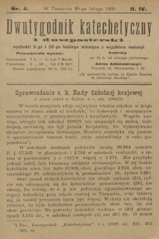 Dwutygodnik Katechetyczny i Duszpasterski. R.4, 1900, nr 4