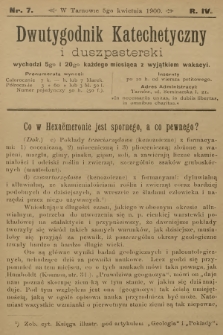 Dwutygodnik Katechetyczny i Duszpasterski. R.4, 1900, nr 7