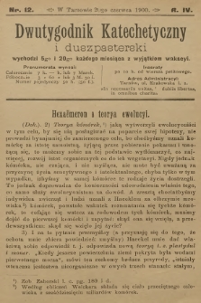 Dwutygodnik Katechetyczny i Duszpasterski. R.4, 1900, nr 12