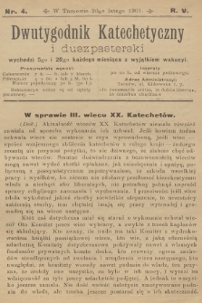 Dwutygodnik Katechetyczny i Duszpasterski. R.5, 1901, nr 4